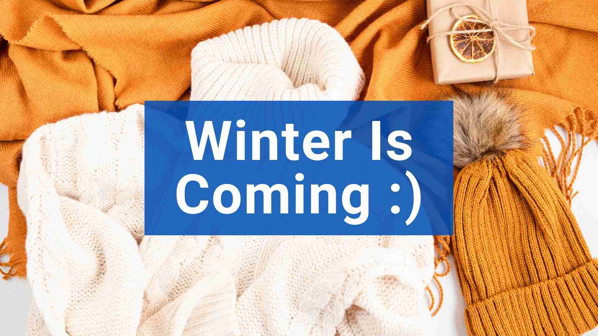 Winter Is Coming; Kıyafetlerimizi Organize Etmenin Tam Zamanı